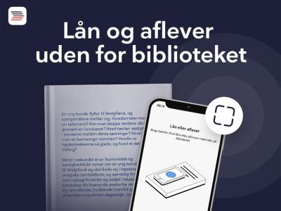 Lån og aflever uden for biblioteket. En mobil ovenpå en bog med appen Biblioteket åben, så funktionen Lån og aflever er synlig.